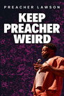 Preacher Lawson: Keep Preacher Weird