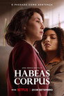 Habeas Corpus: o passado como sentença