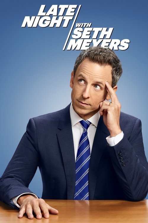 Serie Late Night with Seth Meyers