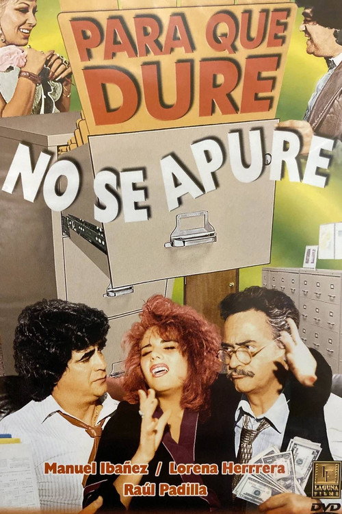 Para que dure no se apure