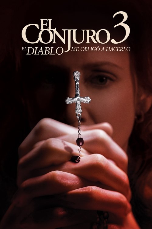 El Conjuro 3: El Diablo me Obligó a Hacerlo. FHD