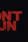 Pôster de Don't Run